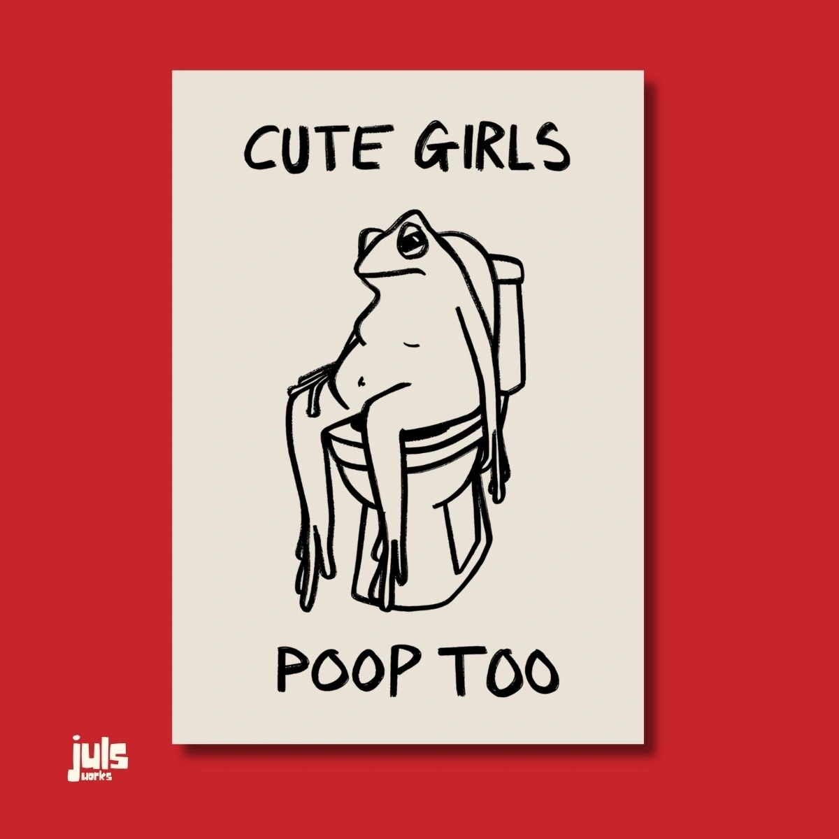 Cute Girls Poop Too Kurbağa Poster