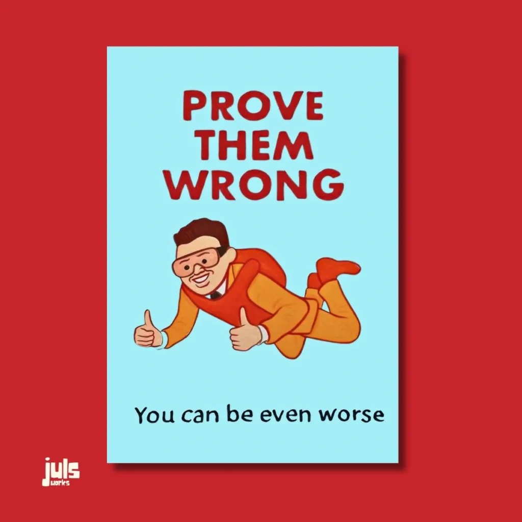 Prove Them Wrong Poster