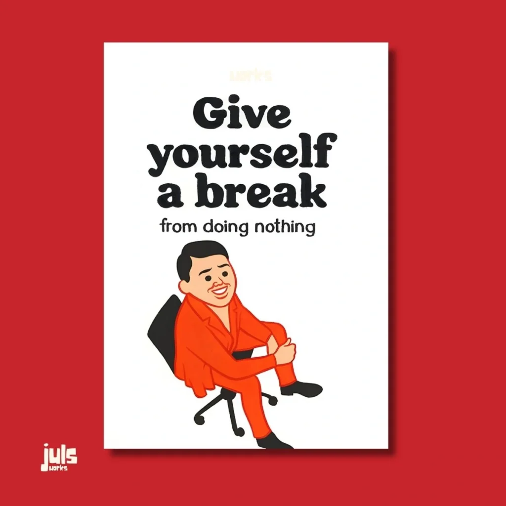 Give Yourself A Break Poster